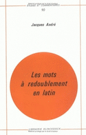 Mots à redoublement en latin (Les)